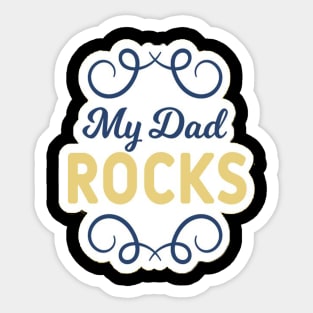 My dad Rock Sticker